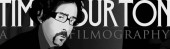 Tim Burton – La motion filmographie