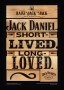 Jack Daniel’s : Birthdays, Loved, Legend, Unchanged