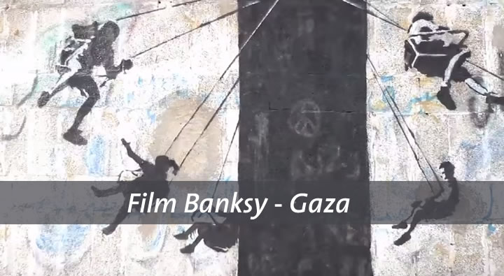 Le Film de Bansky sur Gaza