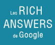 Dossier : Étude des Rich Anwsers de Google