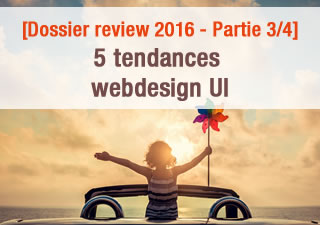 [Dossier review 2016 - Partie 3/4] 5 tendances webdesign UI 7