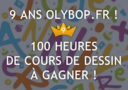 [Concours 9 ans Olybop] Gagnez 100 heures de formation pour apprendre à dessiner [Terminé]